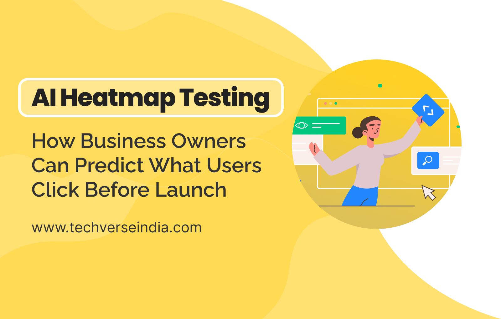 AI Heatmap Testing: How Business Owners Can Predict What Users Click Before Launch