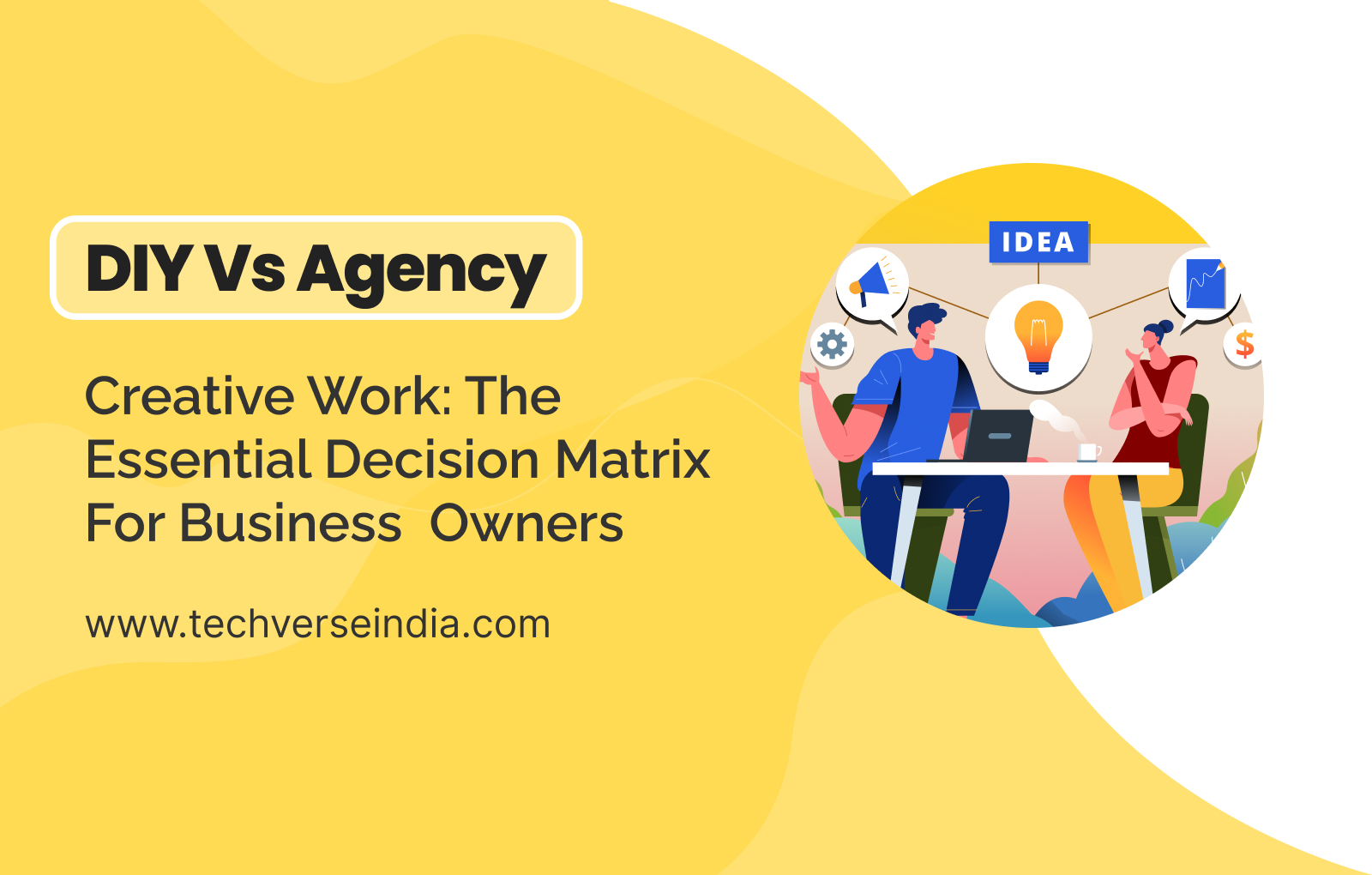DIY vs Agency Creative Work: The Essential Decision Matrix for Business Owners.