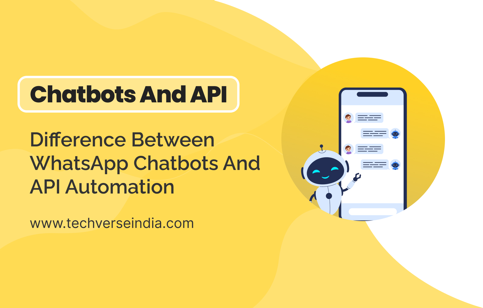 Difference Between WhatsApp Chatbots and API Automation